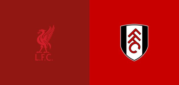 مواجهة ليفربول ضد فولهام في الدوري الإنجليزي الممتاز.. كل ما تحتاج إلى معرفته